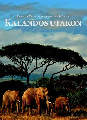 Kalandos utakon - Állatvilág magazin